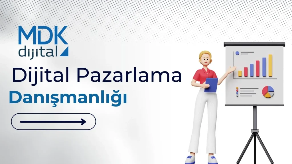 Dijital Pazarlama Danışmanlığı Nedir?